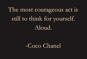coco chanel, courageus, quote, text, yourself