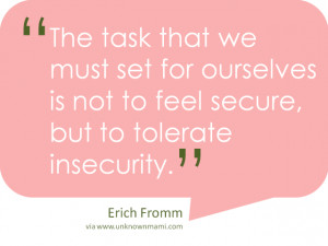 Erich-Fromm-quote-about-insecurity-unknownmami