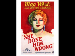 She Done Him Wrong Mae West 1933