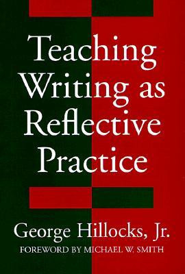 ... marking “Teaching Writing as Reflective Practice” as Want to Read