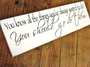Signs & Coasters > ♥ Home, Family > Inspirational Motivational ...