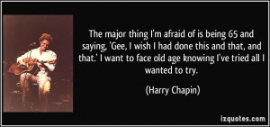 More Harry Chapin Quotes