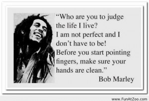 Bob Marley Quote – Before you start pointing fingers