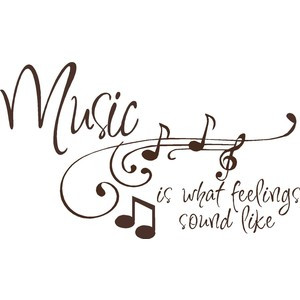 QUOTE-Music is What Feelings Sound Like-special buy any 2 quotes and ...