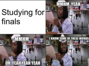 While studying and taking finals