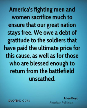 America's fighting men and women sacrifice much to ensure that our ...