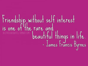 friendship-without-self-interest-is-one-of-the-rare-and-beautiful ...
