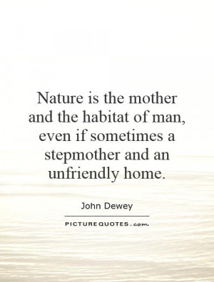 Nature Quotes John Dewey Quotes
