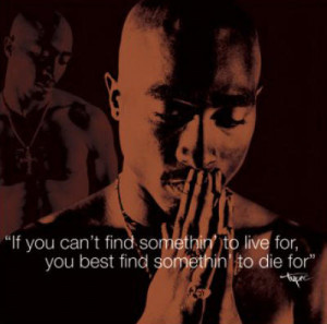 tupac shakur quotes about life