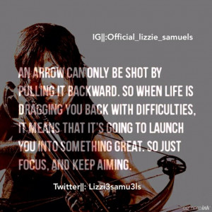 love this quote! Bow and arrow