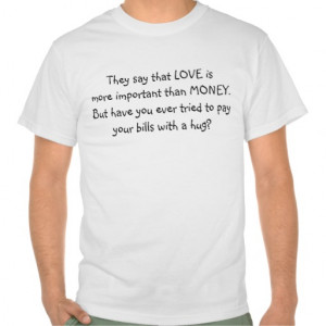 Funny Love vs Money Quote Shirt