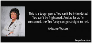 This is a tough game. You can't be intimidated. You can't be ...