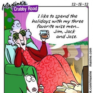 Maxine enjoys spending the holidays with three wise men.