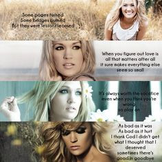 Inspirational Carrie Underwood Lyrics, Love all the songs! Top to ...