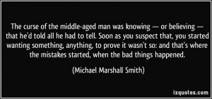 More Michael Marshall Smith Quotes