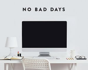 decal quote: No Bad Days / Wal l vinyl sticker / Inspirational Quote ...