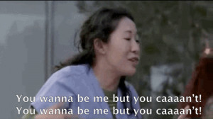 27. Oh, Cristina. If only we could all get an ounce of your awesome.