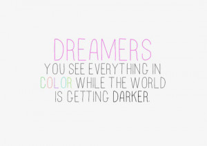 Dreamers see everything in color