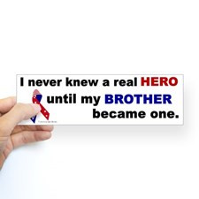 Never Knew A Hero.....Brother (ARMY) Sticker (Bump for