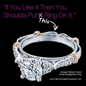 ... Then You Shoulda Put A Ring On It