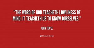 quote-John-Jewel-the-word-of-god-teacheth-lowliness-of-185939.png
