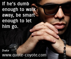 Drake Quotes And Sayings...