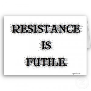 resistance_is_futile_card-p137310946146119629q0yk_400