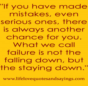 love failure quotes if you have made mistakes even serious ones love ...