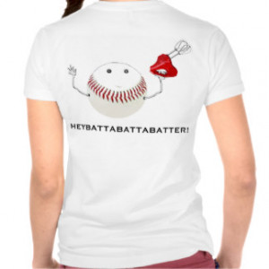 Funny Baseball Sayings T T-shirts & Shirts