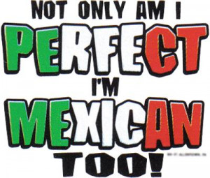 Proud To Be Mexican