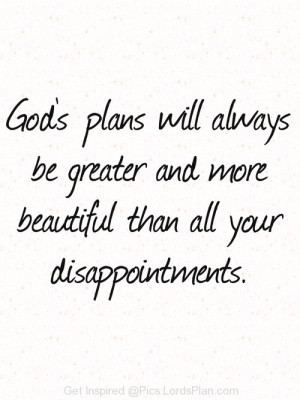 , His Plans are more beautiful than your wishes just trust ...
