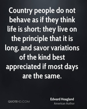 Edward Hoagland Life Quotes