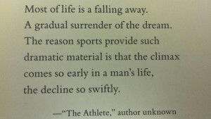 ... Material Is That The Climax Comes…. - The Athlete ~ Sports Quote