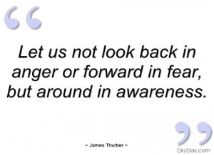 let us not look back in anger or forward james thurber