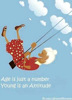 ... age is attitude young at heart quotes swing old age quotes age grace