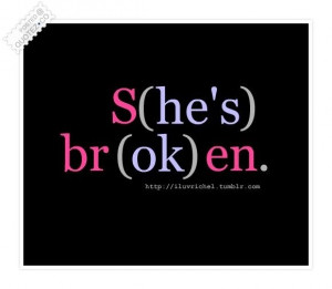 yup if she is broken he tends to be perfectly ok, but in the end, she ...