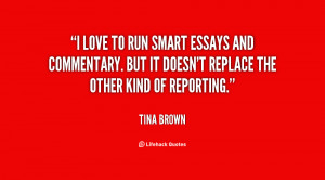 love to run smart essays and commentary. But it doesn't replace the ...