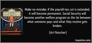 Make no mistake, if the payroll-tax cut is extended, it will become ...