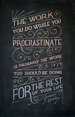 Procrastination quotes, best, wise, sayings, work