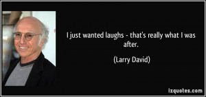 More Larry David Quotes