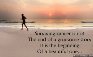Inspirational quote about surviving cancer