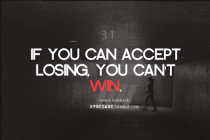 vince-lombardi-quotes-sayings-accept-losing-you-cannot-win.png