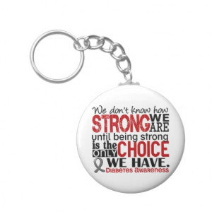 Diabetes How Strong We Are Keychains