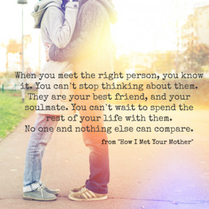 When you meet the right person, you know it.