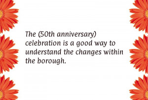 The (50th anniversary) celebration is a good way to understand the ...