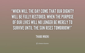 quote-Thabo-Mbeki-when-will-the-day-come-that-our-201689.png