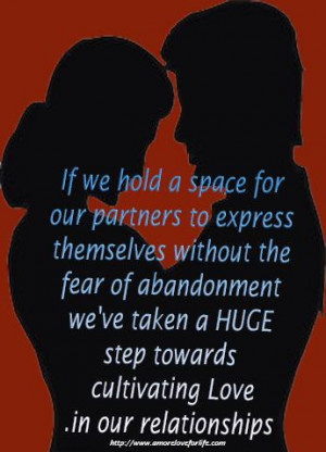 ... abandonment, we've taken a HUGE step towards cultivating Love in our