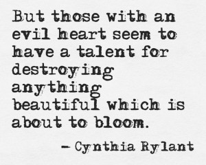 But those with an evil heart have a talent...