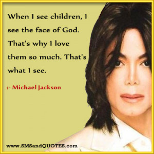 When I See Children I See The Face Of God - Children Quote
