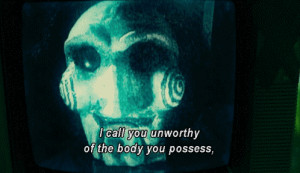 Billy Doll #Jigsaw #Saw #philosophy #movie #quote #film